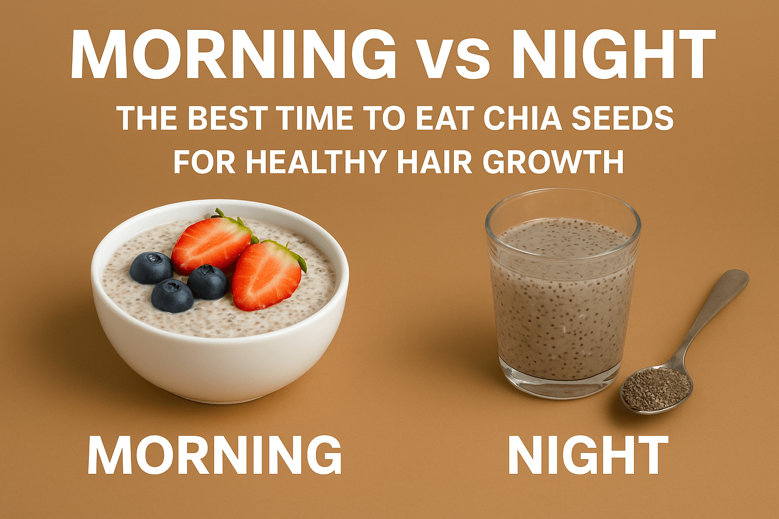 Morning vs Night The Best Time to Eat Chia Seeds for Stronger Healthier Hair